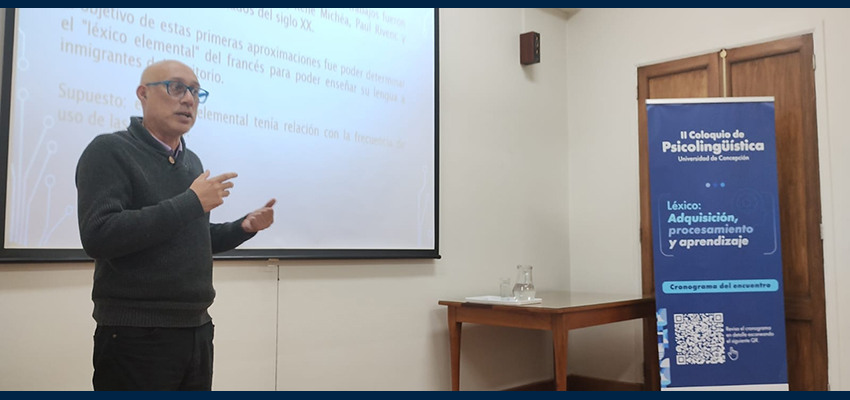 Académico de Periodismo participó en Coloquio de Psicolingüística de la UdeC