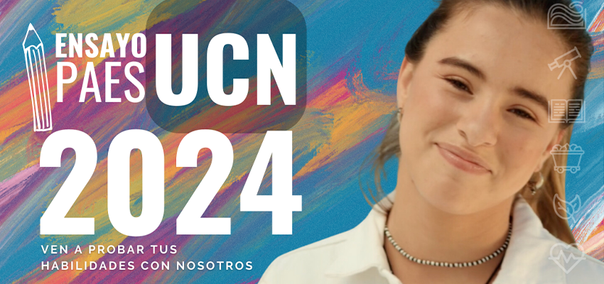 Abiertas las postulaciones para el Ensayo PAES UCN 2024