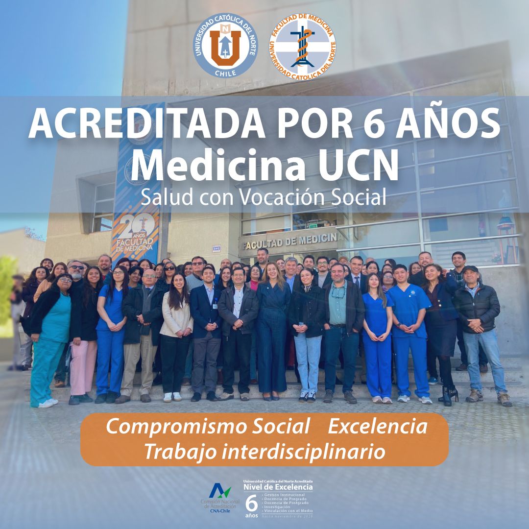 Medicina UCN recibe acreditación de 6 años y demuestra excelencia de su proceso formativo